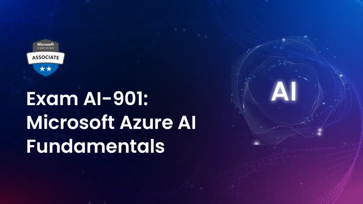 Hướng dẫn học và đăng ký thi Microsoft AI-901